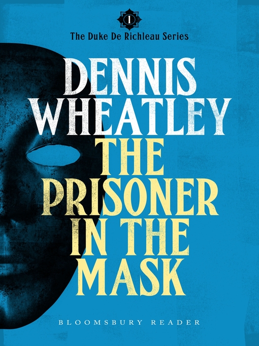 Title details for The Prisoner in the Mask by Dennis Wheatley - Available